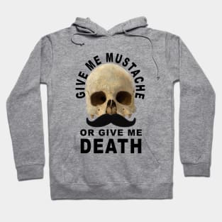 Mustache or Death Hoodie